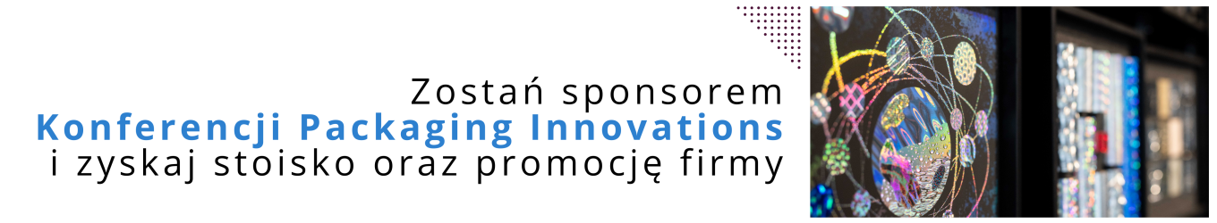 Zostań sponsorem Konferencji Packaging Innovations.png